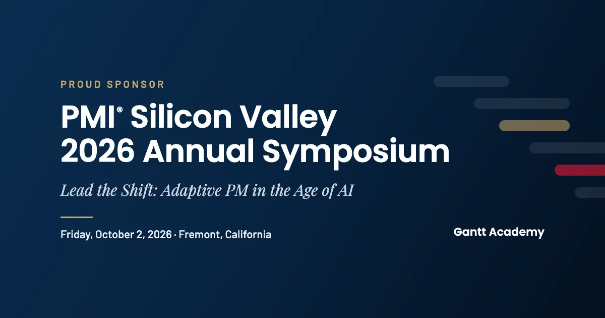 Gantt Academy, proud sponsor of the PMI Silicon Valley 2026 Annual Symposium